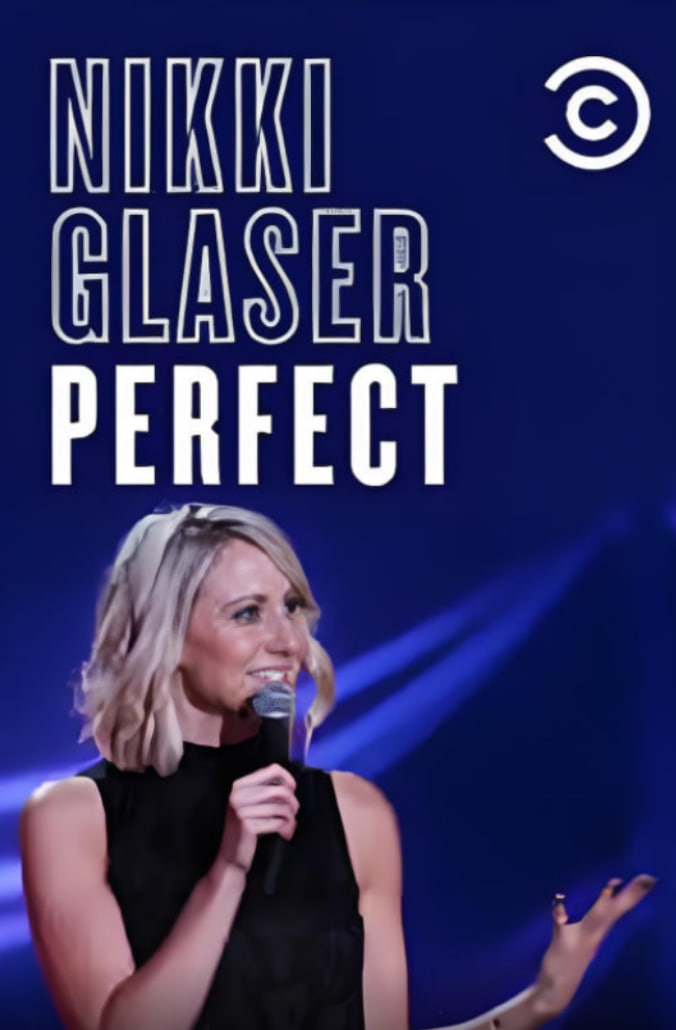 Nikki Glaser：完美(全集)
